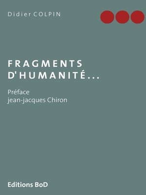 cover image of Fragments d'humanité...